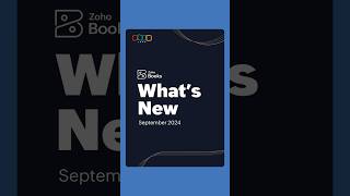 Whats New in Zoho Books  September 2024 [upl. by Bridwell]