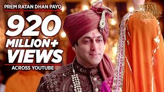 PREM RATAN DHAN PAYO Title Song Full VIDEO  Salman Khan Sonam Kapoor  Palak Muchhal TSeries [upl. by Anissej]