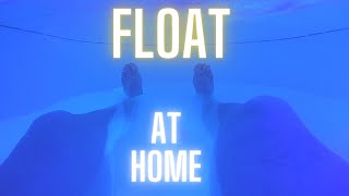 My First Float Session at Home  Dreampod Home Pro Flotation Tank [upl. by Idnac]