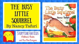 The Busy Little Squirrel By Nancy Tafuri A childrens story read aloud in English [upl. by Maynord]