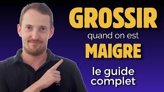 Comment GROSSIR quand on est MAIGRE guide complet [upl. by Jenei]