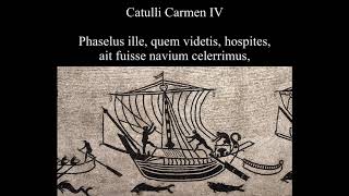 Catullus 4 in Latin amp English Phaselus ille quem videtis hospites [upl. by Haodnanehs]