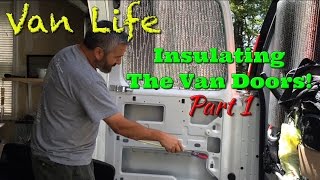 Van Life Insulating The Van Doors Part 1 [upl. by Dorina815]