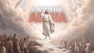 “I Am The ALPHA”  Christian Edit [upl. by Letty]