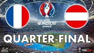 PES 2016  EURO 2016  Quarterfinal  France v Austria [upl. by Tadd182]