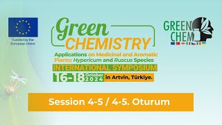 quotGreenChemMap 2024quot International Symposium Sessison 45  4 ve 5 Oturum [upl. by Dadelos]