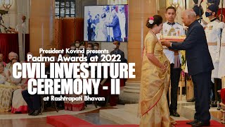 President Kovind presents Padma Awards at 2022 Civil Investiture Ceremony  II at Rashtrapati Bhavan [upl. by Catt]