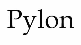 How to Pronounce Pylon [upl. by Summers]