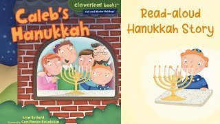 CALEB’S HANUKKAH by Lisa Bullard  Hanukkah Read aloud Story [upl. by Lipscomb254]