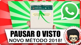 Pause o Visto por último no WhatsApp NOVO MÉTODO 2018 [upl. by Mulac]