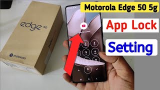 motorola edge 50 app lock setting  Moto edge 50 5g me app lock kaise kareapp lock [upl. by Remlap417]