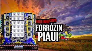 FORRÓZIN DO PIAUI  PAULINHO CAPA  DEZEMBRO 2024  PRA CURTIR NO PAREDÃO  ATUALIZADO 2024 [upl. by Adirem502]