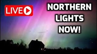 LIVE  Northern Lights Now [upl. by Marduk]