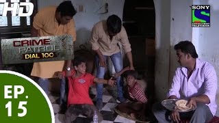 Crime Patrol Dial 100  क्राइम पेट्रोल  Masoom Part1  Episode 15  14th November 2015 [upl. by Wheelwright463]