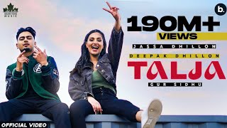 Talja Official Video Jassa Dhillon  Deepak Dhillon  Gur Sidhu  Punjabi Song  Above All Album [upl. by Divadnahtanoj]