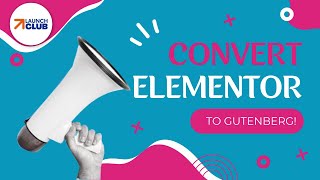 Convert Elementor To Gutenberg With One Click [upl. by Mall864]