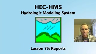 HEC HMS Lesson 75  Reports [upl. by Ecertal]