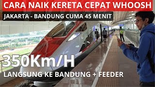 CARA NAIK KERETA CEPAT JAKARTA BANDUNG  TIPS MEMILIH KURSI KERETA CEPAT WHOOSH [upl. by Atnim]