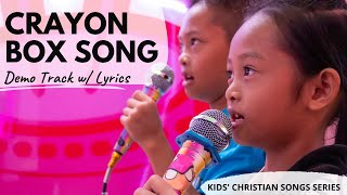 Crayon Box Song  Kids Religious Song for Sabbath School  Church  Praise Song for Kids w Lyrics [upl. by Ehcsrop392]