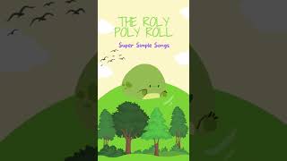 The Roly Poly Roll  Super Simple Songs shorts [upl. by Areik419]