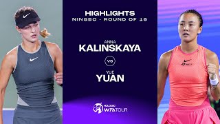 Anna Kalinskaya vs Yuan Yue  2024 Ningbo Round of 16  WTA Match Highlights [upl. by Southard]