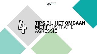 4 tips bij het omgaan met frustratieagressie [upl. by Mccollum]