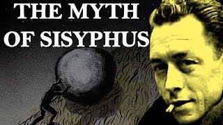 The Myth of Sisyphus  Albert Camus [upl. by Elnore]