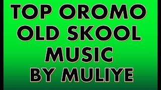 Top Oromo Old Skool Music By Muluye quotBoontu Intalaquot [upl. by Amsirp]