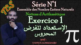 Série N°1  Arithmétique dans IN  تمارين الفرض المحروس  Tronc commun  Exercice 1 [upl. by Annotahs]