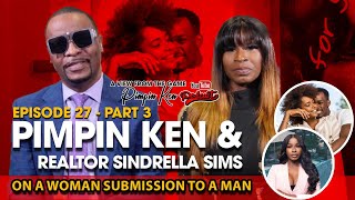 PIMPIN KEN Realtor Sandrella Sims Talks Woman Submission To A Man [upl. by Lledner]