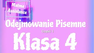 MATEMATYKA  Klasa 4  Odejmowanie pisemne cz1 [upl. by Dixil]