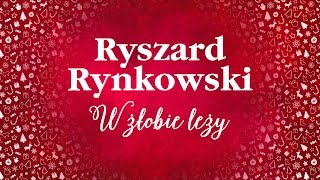 Ryszard Rynkowski  W żłobie leży [upl. by Ahcurb]