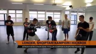 Londër shqiptari kampion i Kickboxit  Top Channel Albania  News  Lajme [upl. by Yewed]