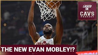 EVAN MOBLEYS BREAKOUT performance can ELEVATE the Cleveland Cavaliers  Locked On Cavs Podcast [upl. by Ahter937]