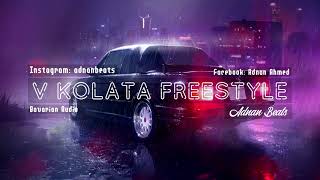 ADNAN BEATS  V KOLATA FREESTYLE 2018 AUDIO [upl. by Vogeley]