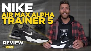 NIKE AIR MAX ALPHA TRAINER 5 REVIEW  The WORST Shoe Ive Reviewed [upl. by Janetta]