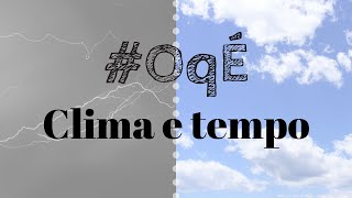 O que é CLIMA e TEMPO OqÉ 🌦️ [upl. by Hung]