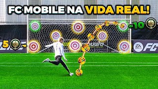 FC MOBILE vs VIDA REAL DESAFIOS IDÊNTICOS AO DO JOGO 😱 [upl. by Annavoj386]