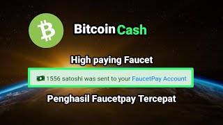 Free BitcoinCash BCH High Paying Faucet  Penghasil Faucetpay Tercepat [upl. by Fenner861]