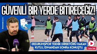 ERZURUMSPOR TEKNİK DİREKTÖRÜ HAKAN KUTLU İDMAN SONRASI KONUŞTU [upl. by Esirrehc]