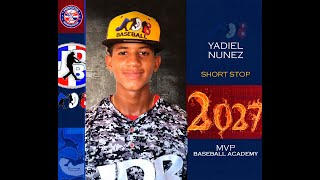 Yadiel Nunez SS 2027 2028 Class From MVP Baseball Academy OCTUBRE 06 10 2024 [upl. by Sadira141]