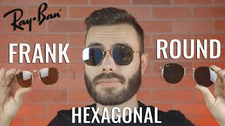 RayBan Round vs Hexagonal vs Frank [upl. by Colp]