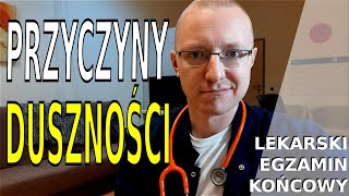 Przyczyny duszności Lekarski Egzamin Końcowy ChW Pyt 25 [upl. by Acissehc]