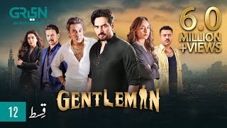 Gentleman Episode 12  Yumna Zaidi  Humayun Saeed Digitally Powered By Mezan Masterpaints amp Hemani [upl. by Boucher]