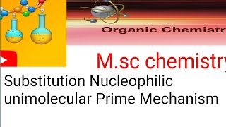 SN1 or Substitution Nucleophilic Unimolecular Prime MechanismMsc chemistry 2nd semester organic [upl. by Wallraff]