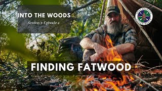 Finding Fatwood S1E4 Into the Woods  Gray Bearded Green Beret [upl. by Doerrer]