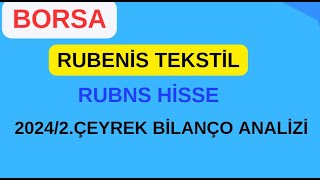 RUBENİS TEKSTİL HİSSE BİLANÇO ANALİZ RUBNS HİSSE ANALİZ [upl. by Pacificia693]