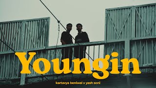 Youngin  Kartavya Beniwal  Yash Soni  Official music video [upl. by Naejarual4]