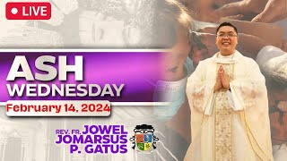 FILIPINO LIVE MASS TODAY ONLINE II ASH WEDNESDAY II FEBRUARY 14 2024 II FR JOWEL JOMARSUS GATUS [upl. by Ennairak351]