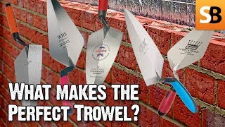 What Makes the Perfect Trowel  We Ask the Builders [upl. by Atem]